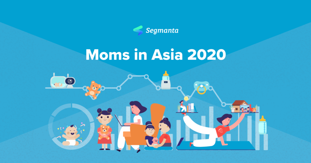 Moms in Asia 2020 | Segmanta